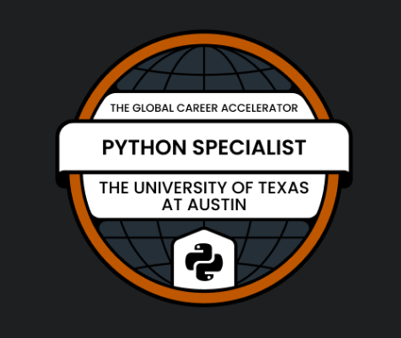 Python Specialist badge from The Global Career Accelerator at The University of Texas at Austin